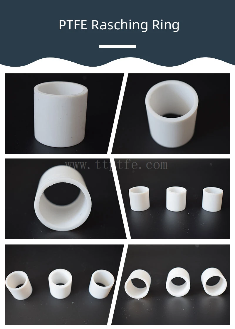 Ptfe Plastic Rasching Ring Ptfe Plastic Rasching Ring